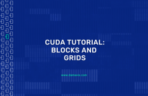 Cuda Tutorial Blocks And Grids Damavis Blog