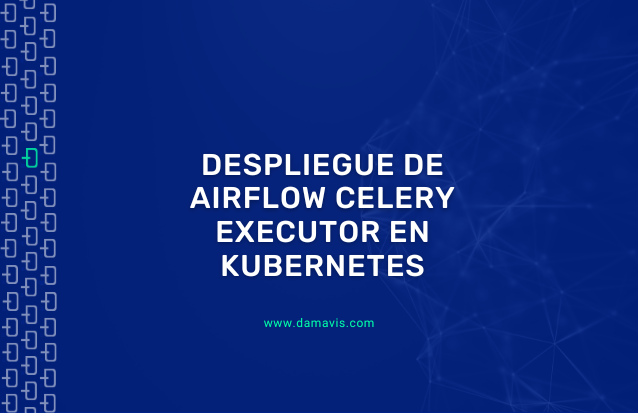 Cómo desplegar Airflow Celery Executor en Kubernetes