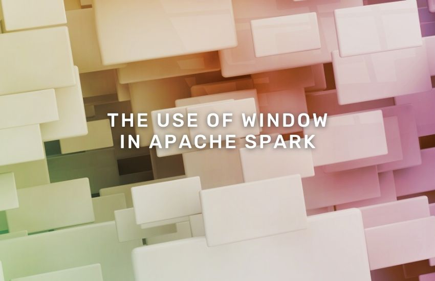 use-of-window-in-apache-spark