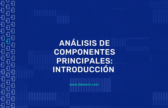 Análisis de Componentes Principales: Una introducción matemática