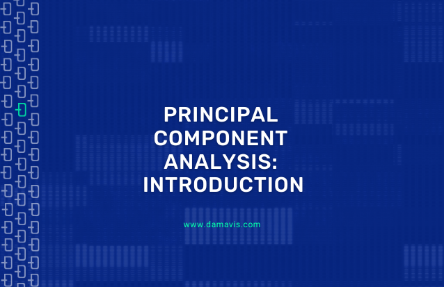 Principal Component Analysis: Mathematical introduction