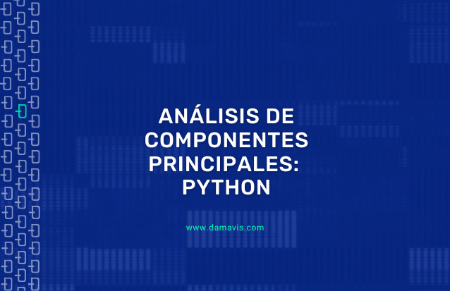 Análisis de Componentes Principales: Implementación en Python