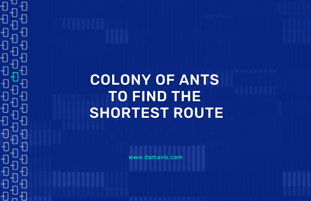 Colony of ants to find the shortest route