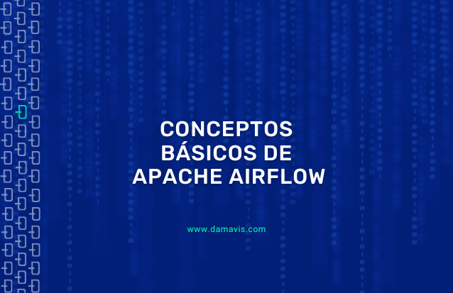 Conceptos básicos de Apache Airflow