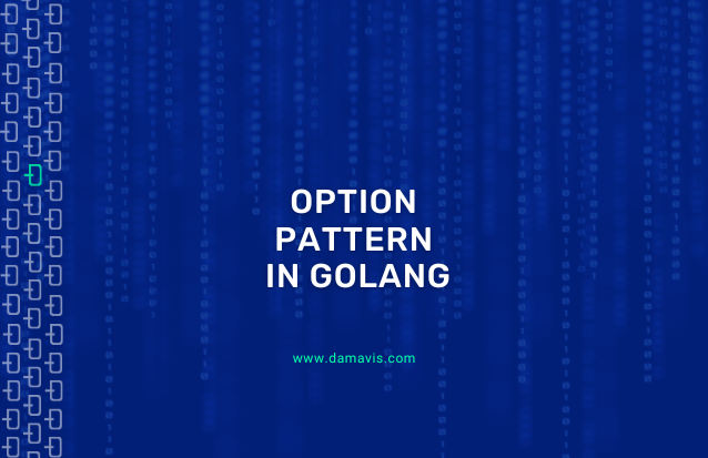 Option Pattern in Golang