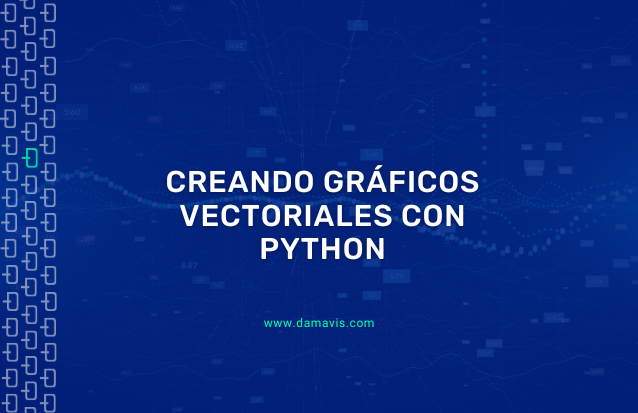 Creando gráficos vectoriales con Python