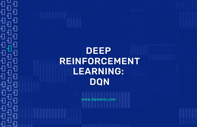Deep Reinforcement Learning: DQN