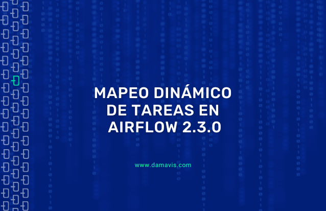 Mapeo Dinámico de Tareas en Airflow 2.3.0