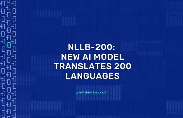 NLLB-200: New AI Model translates 200 languages