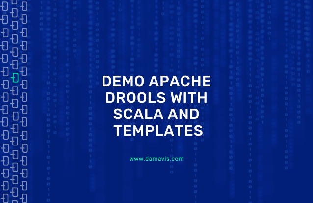 Demo Apache Drools with Scala and Templates