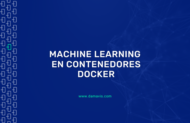 Machine Learning en contenedores Docker