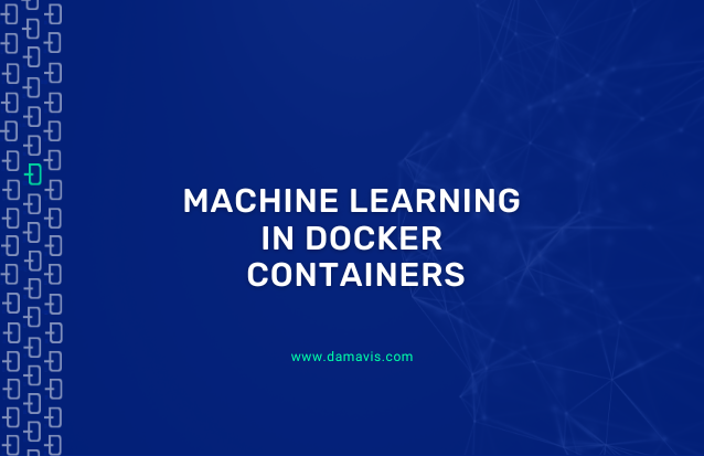 Machine Learning in Docker containers