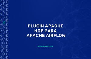Plugin Apache Hop para Apache Airflow - Damavis Blog