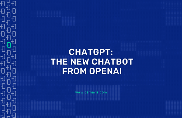 ChatGPT: The new chatbot from OpenAI