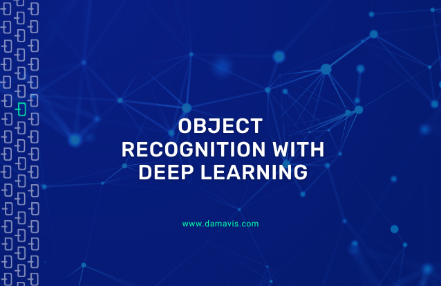 Object recognition with Deep Learning
