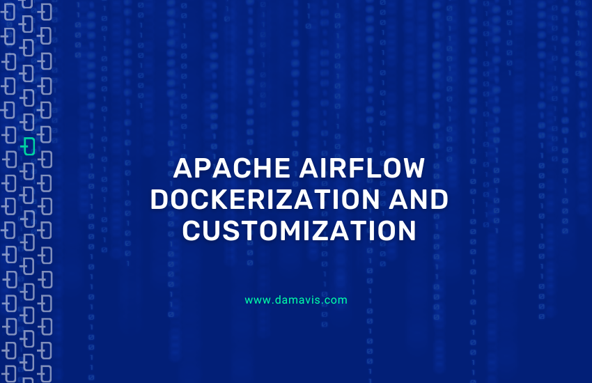 Apache Airflow dockerization and customization
