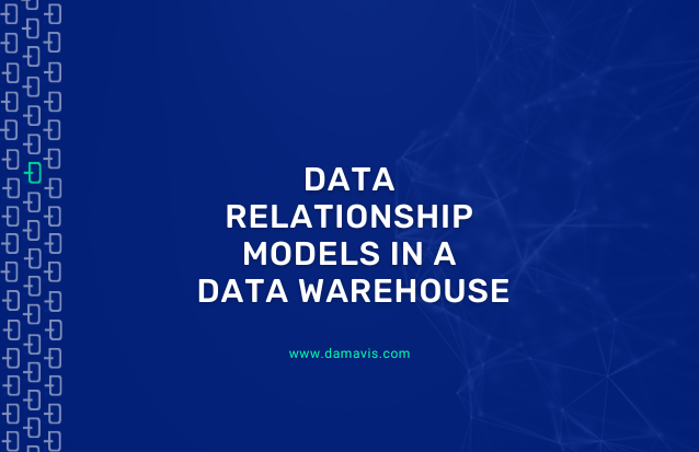 Data relationship models in a Data Warehouse