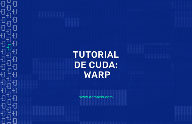 Tutorial de CUDA - Warp