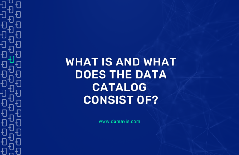 What is and what does the Data Catalog consist of?