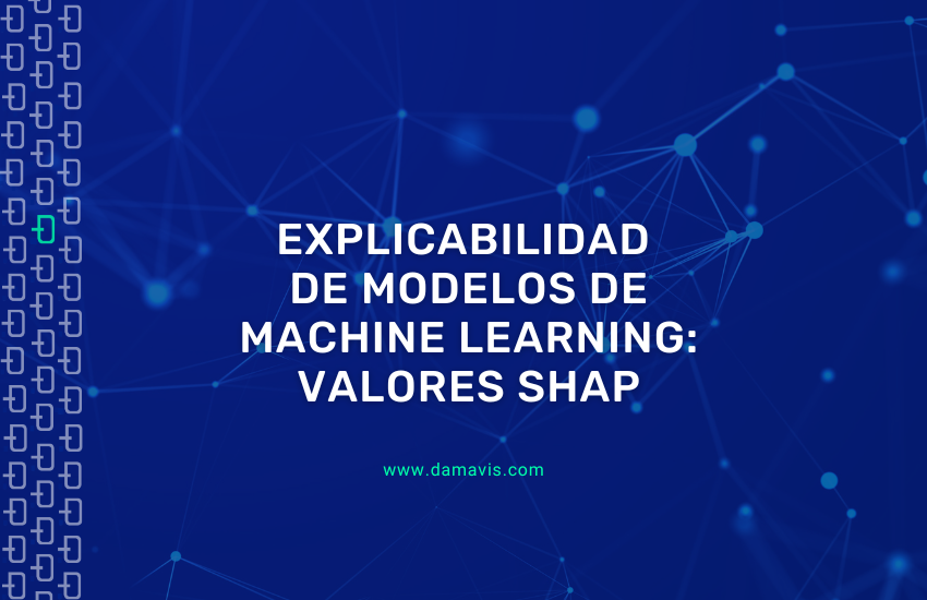 Explicabilidad de modelos de Machine Learning: Valores SHAP