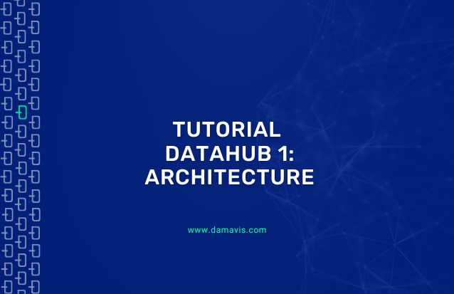 Tutorial DataHub 1 - Architecture