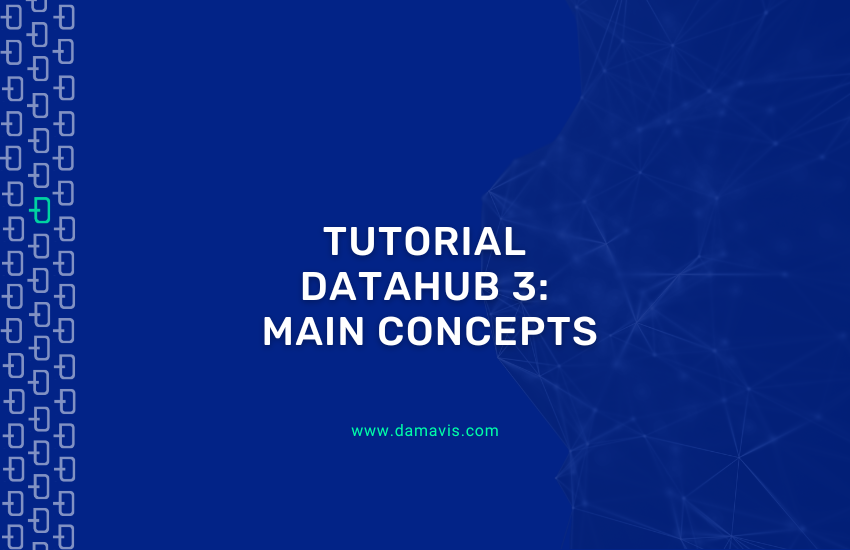 Tutorial DataHub 3: Main concepts