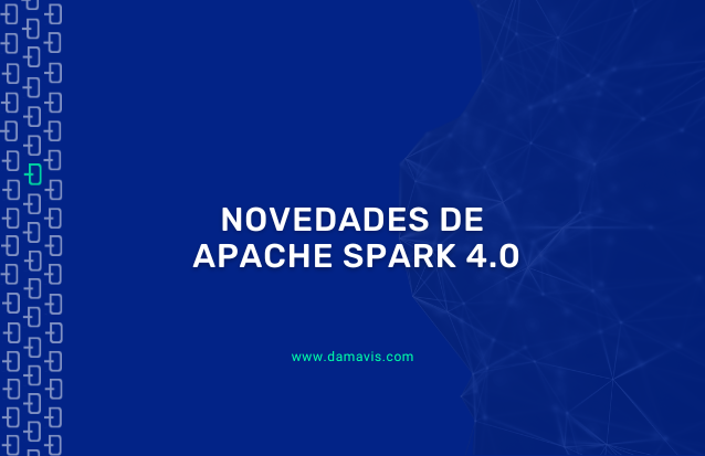 Novedades de Apache Spark 4.0