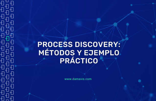 Process Discovery: Métodos y ejemplo práctico