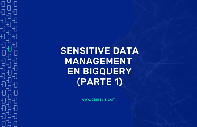 Sensitive data management en BigQuery