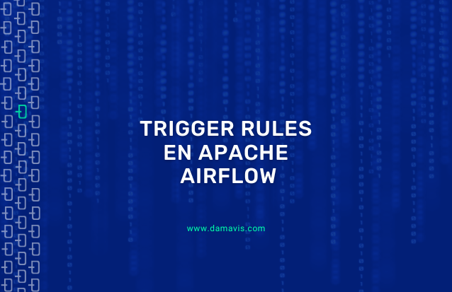 Trigger rules en Apache Airflow