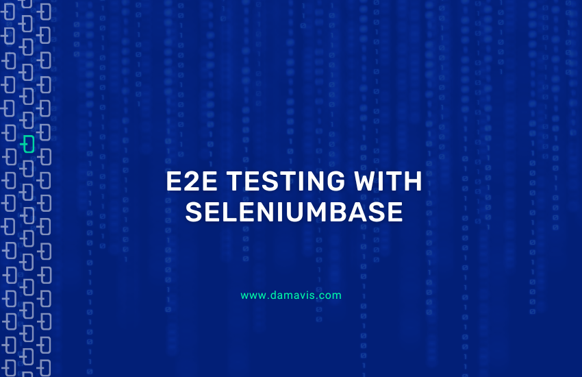 E2E testing with SeleniumBase