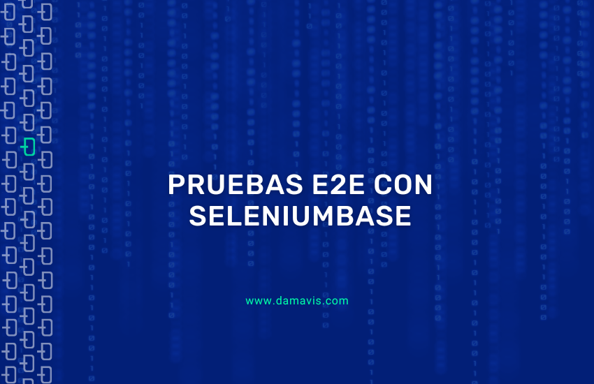 Pruebas end-to-end con SeleniumBase