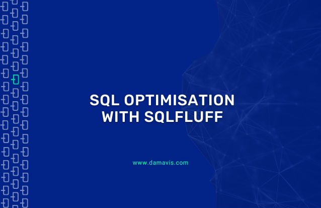 SQL Optimisation with SQLFluff