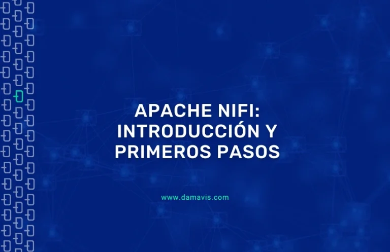 Apache NiFi: Introducción y primeros pasos