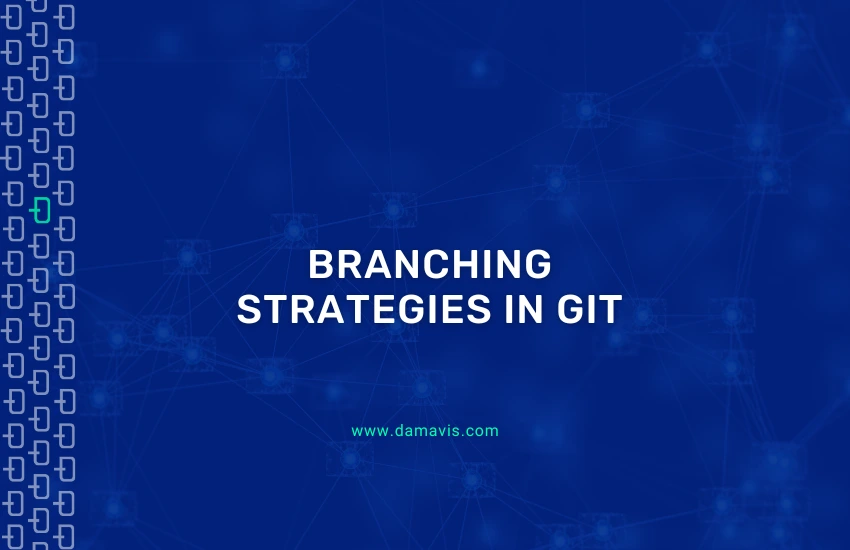 Cover image of Damavis' blog article on the types of branching strategies in Git.