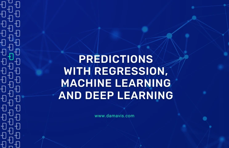 Predictions with Regression, Machine Learning and Deep Learning