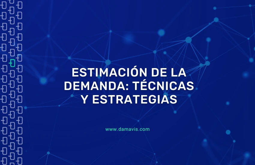 Estimación de la demanda: Estrategias y técnicas