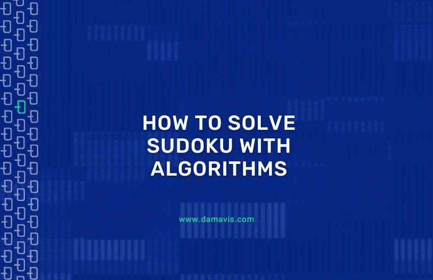 How to solve Sudoku puzzles with algorithms: Techniques and practical example