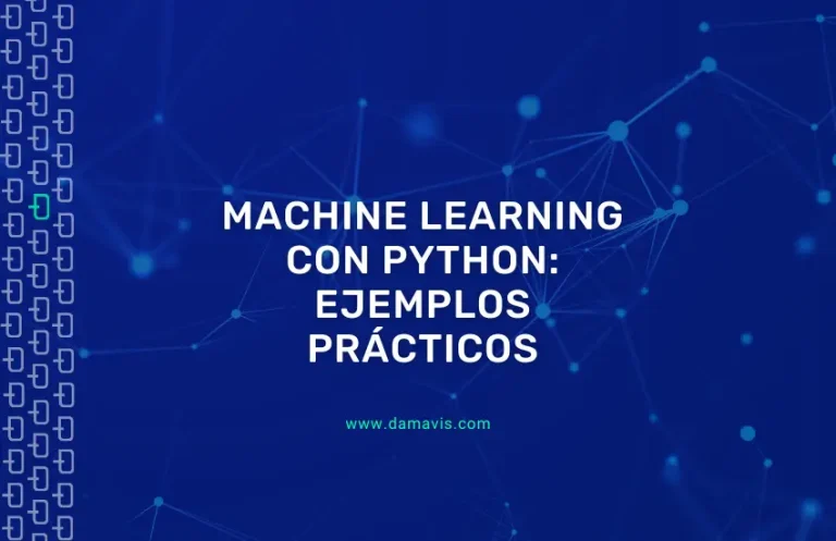 Machine Learning con Python: ejemplos prácticos paso a paso