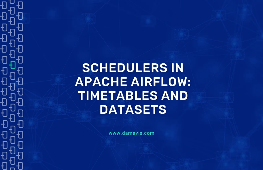 Types of Schedulers in Apache Airflow: Timetables and Datasets