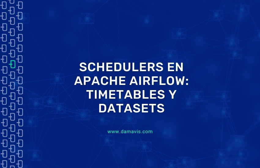 Tipos de Scheduler en Apache Airflow: Timetables y Datasets
