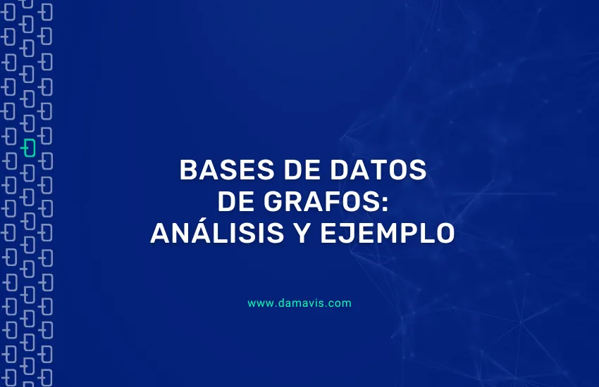 Bases de datos de grafos: Análisis y ejemplo