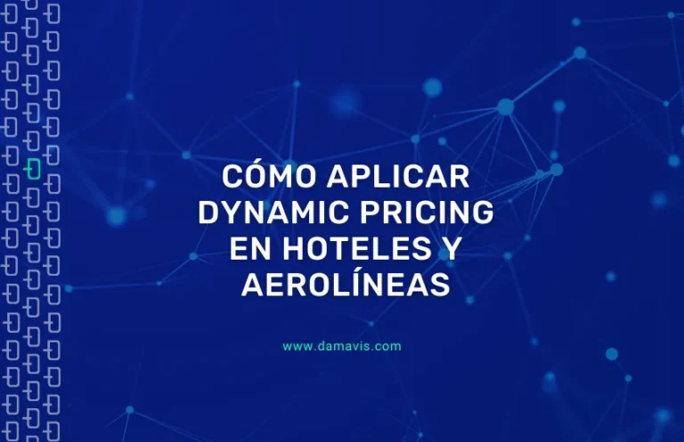 Cómo aplicar Dynamic Pricing en hoteles y aerolíneas