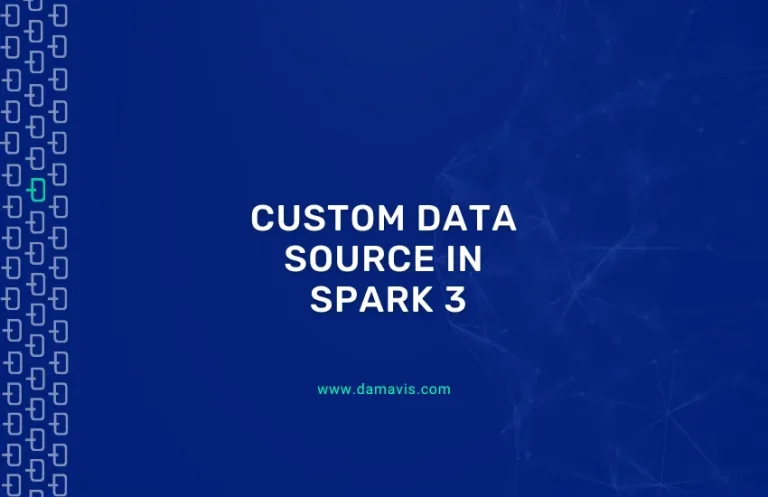 Custom Data Source in Spark 3
