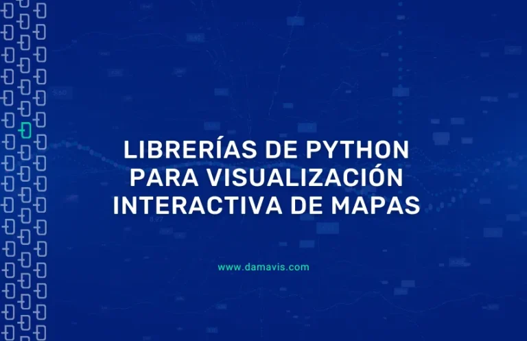 Librerías de Python para visualización interactiva de mapas