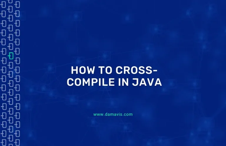 How to do cross-compilation in Java step by step with examples