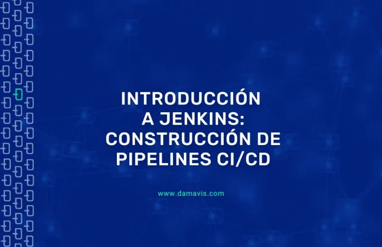 Introducción a Jenkins: Construcción de Pipelines CI/CD
