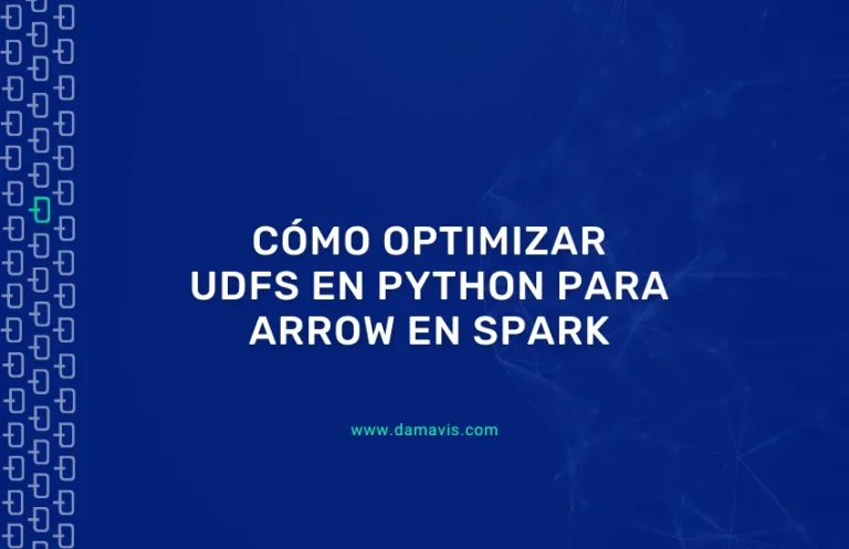 Cómo optimizar UDFs en Python para Arrow en Spark