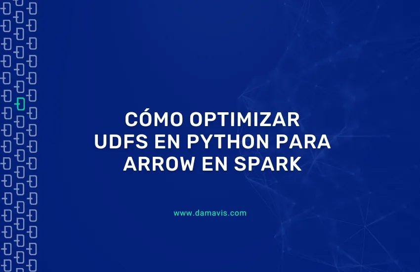 Cómo optimizar UDFs en Python para Arrow en Spark