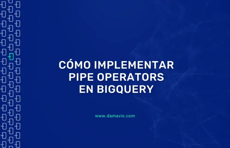 Cómo implementar pipe operators en BigQuery